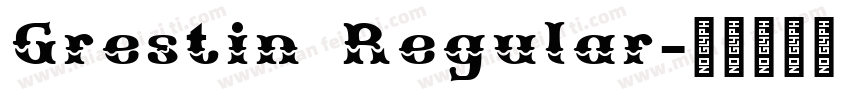 Grestin Regular字体转换